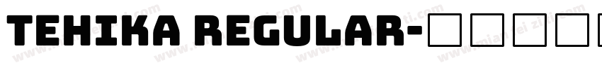 tehika Regular字体转换
